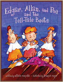 Edgar, Allan and Poe and the Tell-Tale Beets